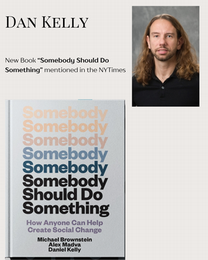 Book Cover "Somebody Should Do Something" Author Dan Kelly