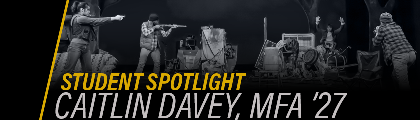 Student Spotlight: Caitlin Davey MFA '27