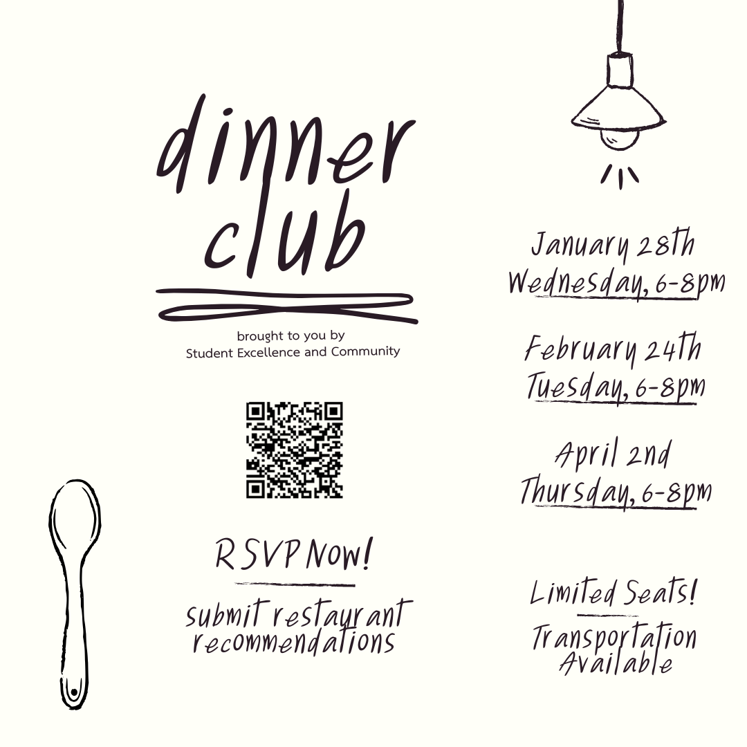 A flyer containing dates and times for dinner club. The dates include January 28th, Wednesday 6-8pm. February 24th, Tuesday 6-8pm, April 2nd Thursday, 6-8pm.