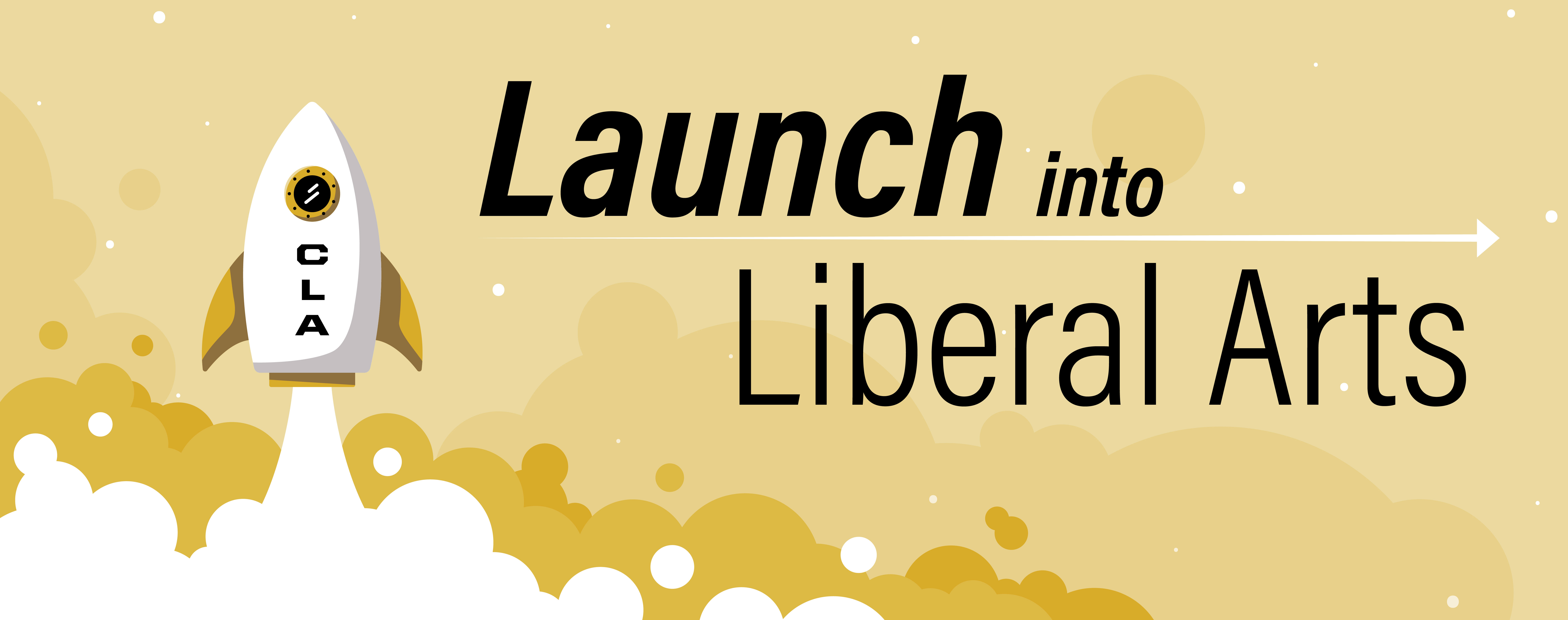 Launch Into Liberal Arts Banner